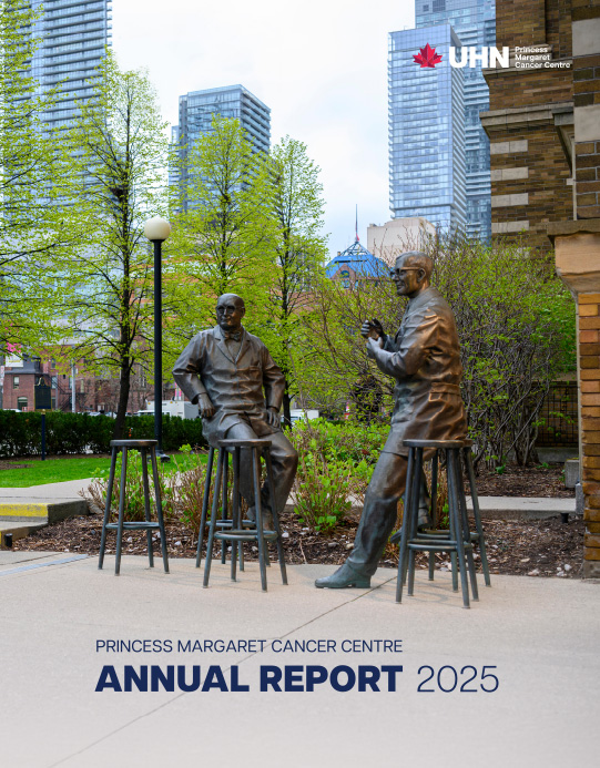 Princess Margaret Cancer Centre - Annual Report 2025