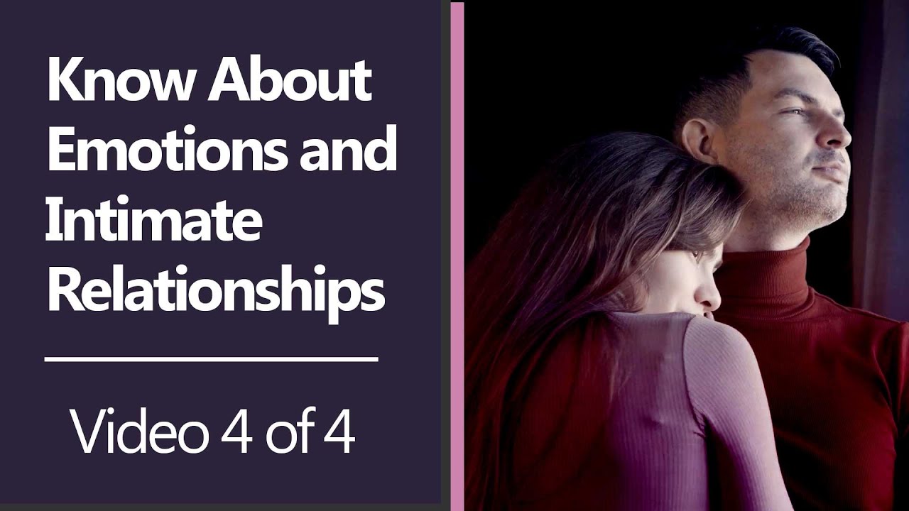 Know About Emotions and Intimate Relationships