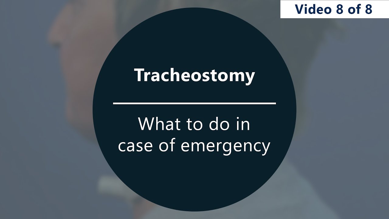 Caring for Your Tracheostomy – What to Do in Case of Emergency