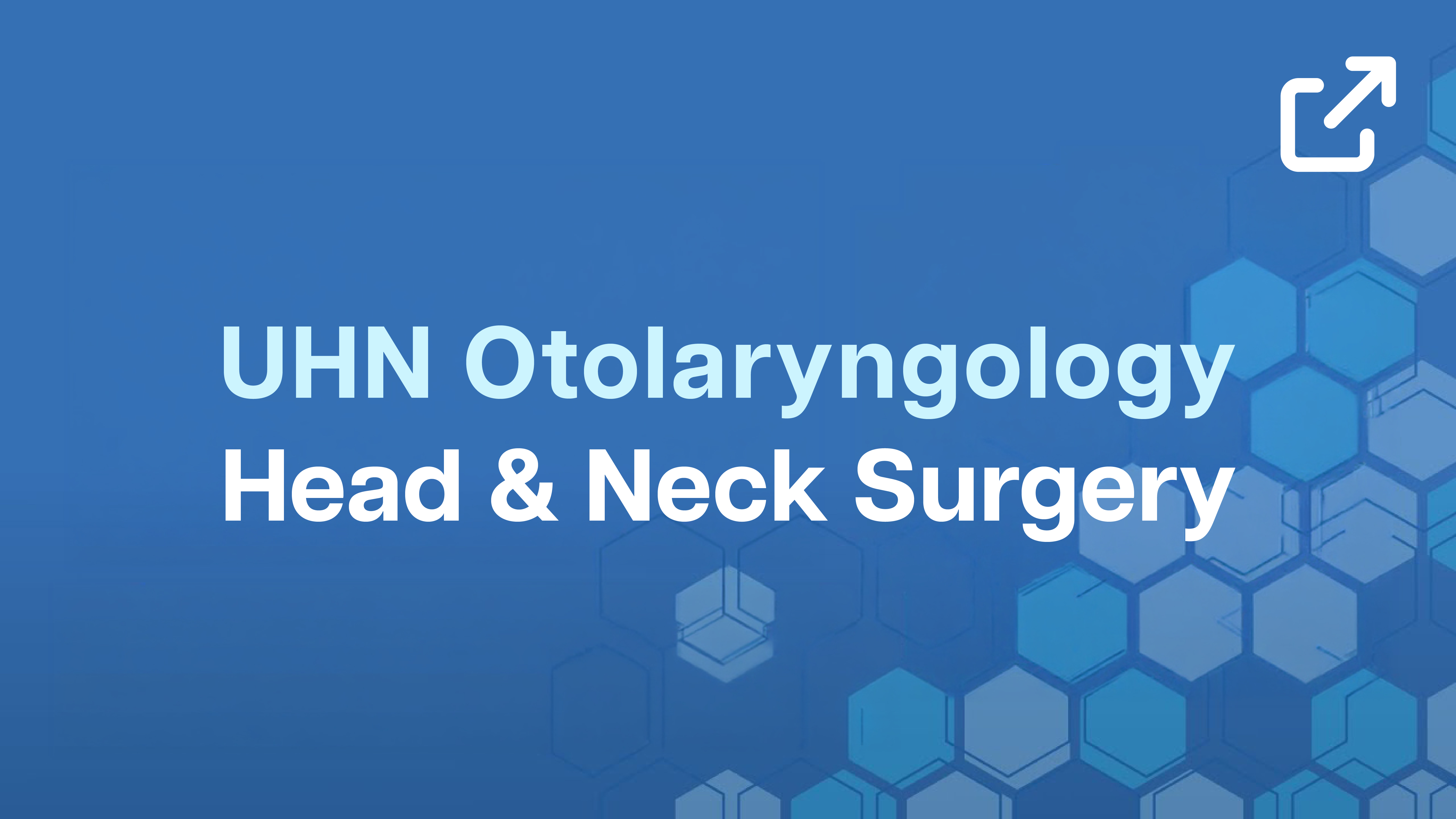 UHN Otolaryngology Head & Neck Surgery