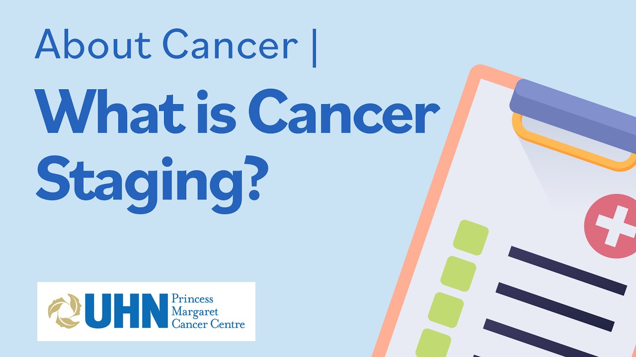 About Cancer - What is Cancer Staging?