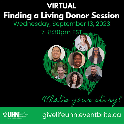 Virtual Finding a Living Donor Session. Wednesday, September 13, 2023. 7-8:30 pm EST