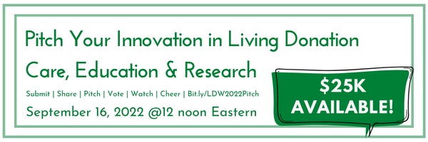 Pitch Your Innovation in Living Donation Care, Education & Research