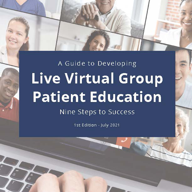A Guide to Developing Live Virtual Group Patient Education: Nine Steps to Success