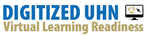 Digitized UHN - Virtual Learning Readiness