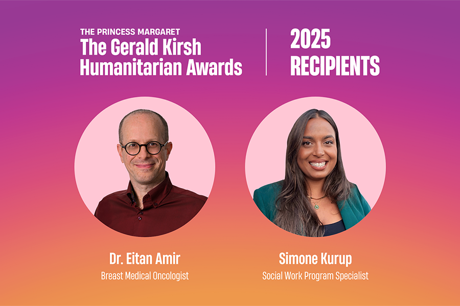 2025 Gerald Kirsh Humanitarian Award recipients: Dr. Eitan Amir, Breast Medical Oncologist, and Simone Kurup, Social Work Program Specialist