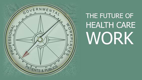 The Future of Health Care Work